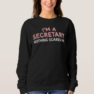 Front Office Lady Funny Administrative Assistant S Sweatshirt
