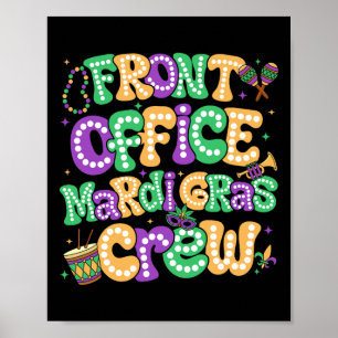 Front Office Mardi Gras Crew Office Staff Mardi Ca Poster