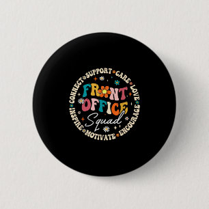 Front Office Squad Back To School Happy First Day 6 Cm Round Badge