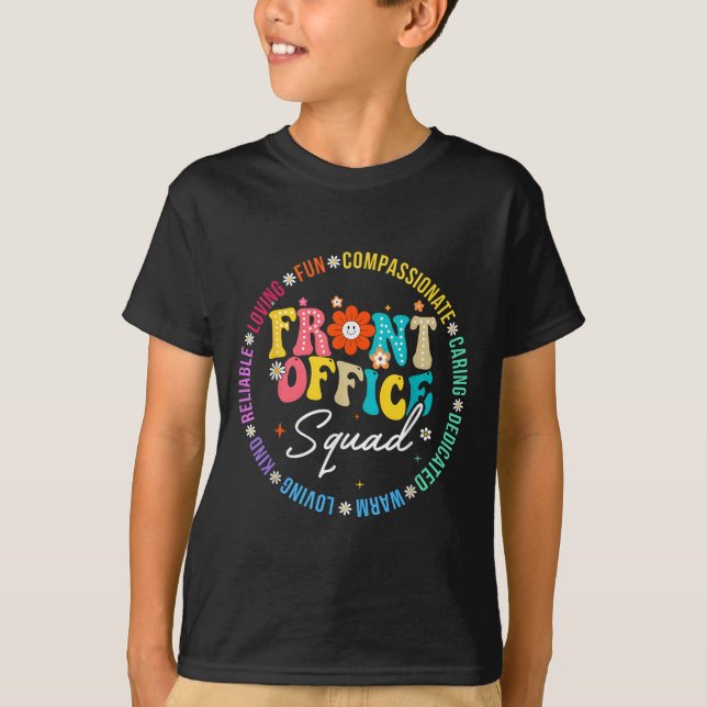 Front Office Squad Back To School Happy First Day  T-Shirt (Front)