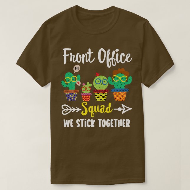 Front Office Squad, Funny Cactus Team Front Office T-Shirt (Design Front)
