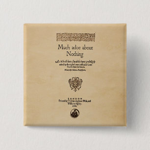 Front Piece to Much Ado About Nothing Quarto 15 Cm Square Badge