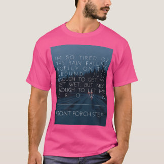 Front Porch Step - Drown T-Shirt