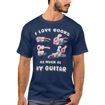 Front Printed I Love Books As Much As My Guitar