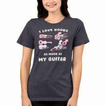 Front Printed I Love Books As Much As My Guitar