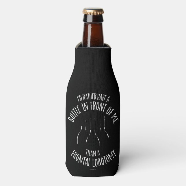 Frontal Lobotomy Bottle Cooler (Bottle Front)
