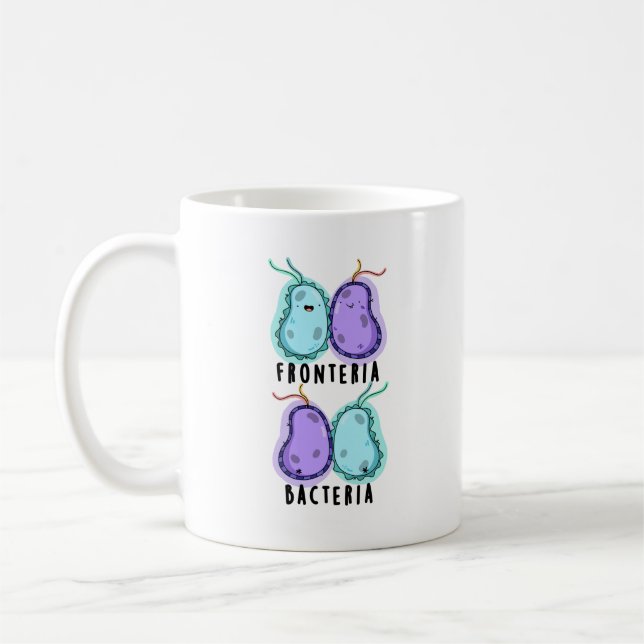 Fronteria Bacteria Funny Biology Pun Coffee Mug (Left)