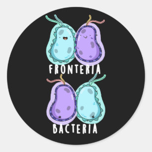 Fronteria Bacteria Funny Biology Pun Dark BG Classic Round Sticker