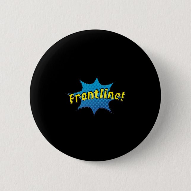 Frontline Heroes 6 Cm Round Badge (Front)