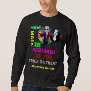 Frontline Heroes Mask Is Required As You Trick Or Sweatshirt