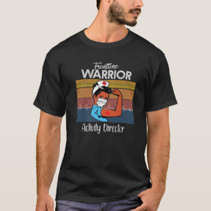 Frontline Warrior Activity Director , Vintage Wome T-Shirt