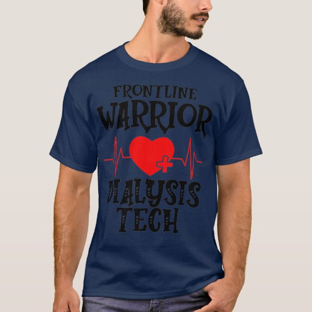 Frontline Warrior Dialysis Tech Premium T-Shirt (Front)