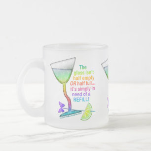 FROSTED CUP - GLASS HALF FULL