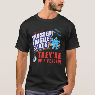 Frosted Fragile Flakes Funny Anti-Liberal Pro Repu T-Shirt