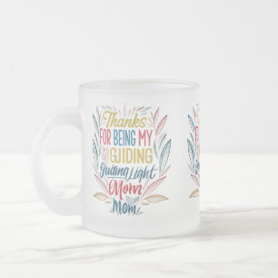 Frosted Glass Mug (10 oz) – "Thanks for Being My