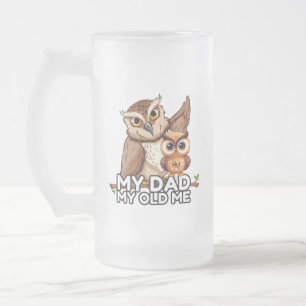 Frosted Glass Mug 16oz : My Dad My Old Me