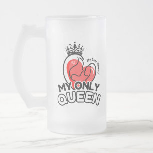 Frosted Glass Mug 16oz : My Only Queen
