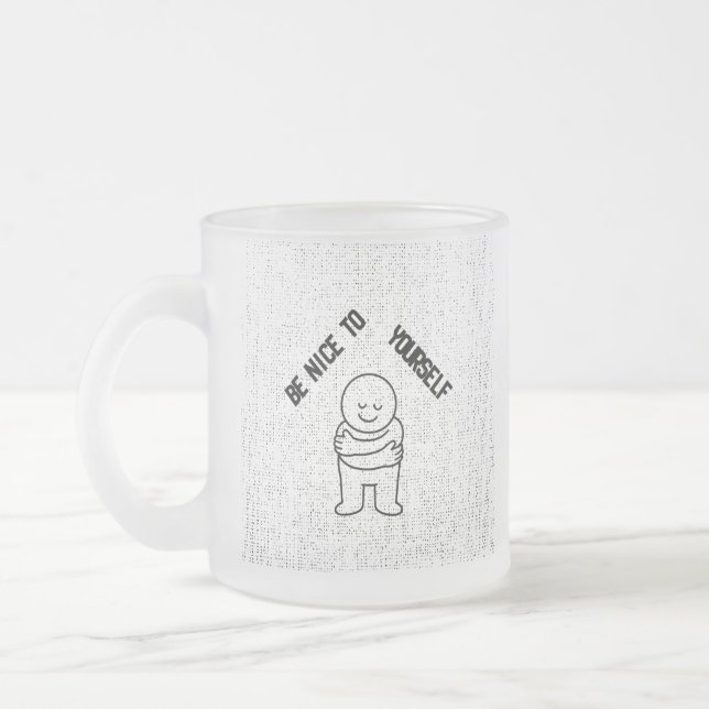 ☕ Frosted Glass Mug with "Be Nice To Yourself"  (Left)