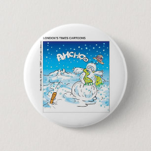 Frosty Catches A Cold Funny Tees & Gifts 6 Cm Round Badge