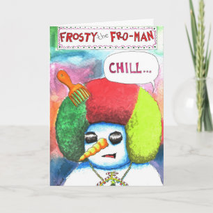Frosty the Fro-Man Holiday Card