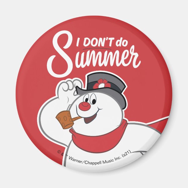 Frosty the Snowman™ | I Don't Do Summer Magnet (Front)