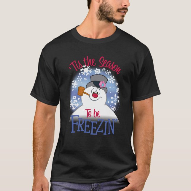 Frosty The Snowman Tis The Season To Be Freezin Sw T-Shirt (Front)