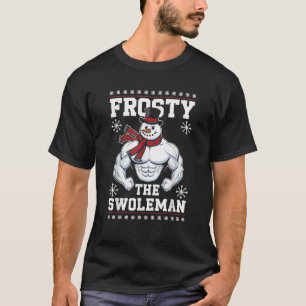 Frosty the Swoleman Christmas Gym Humor  T-Shirt
