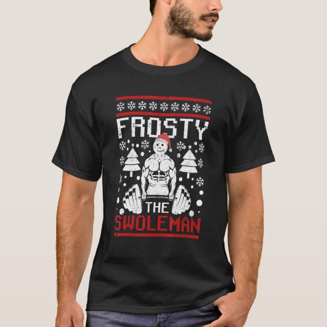 Frosty The Swoleman Christmas Workout  Snowman Gym T-Shirt (Front)