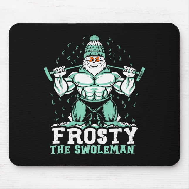 Frosty The Swoleman Funny Buff Swole Snowman Gym M Mouse Mat (Front)