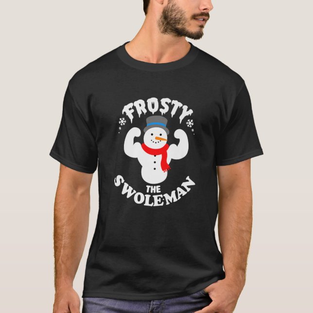 Frosty The Swoleman Funny Buff Swole Snowman Gym M T-Shirt (Front)