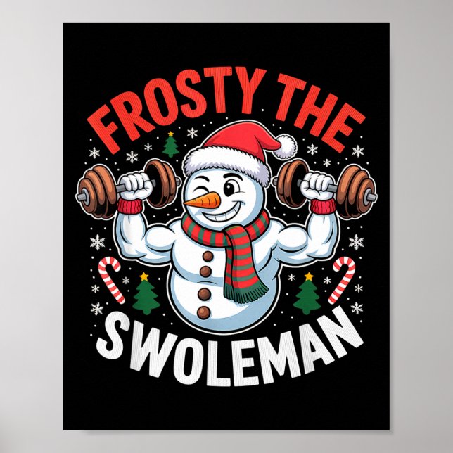 Frosty The Swoleman Funny Gym Swole Bro Snowman  Poster (Front)
