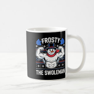 Frosty The Swoleman Funny Ugly Christmas Sweater G Coffee Mug