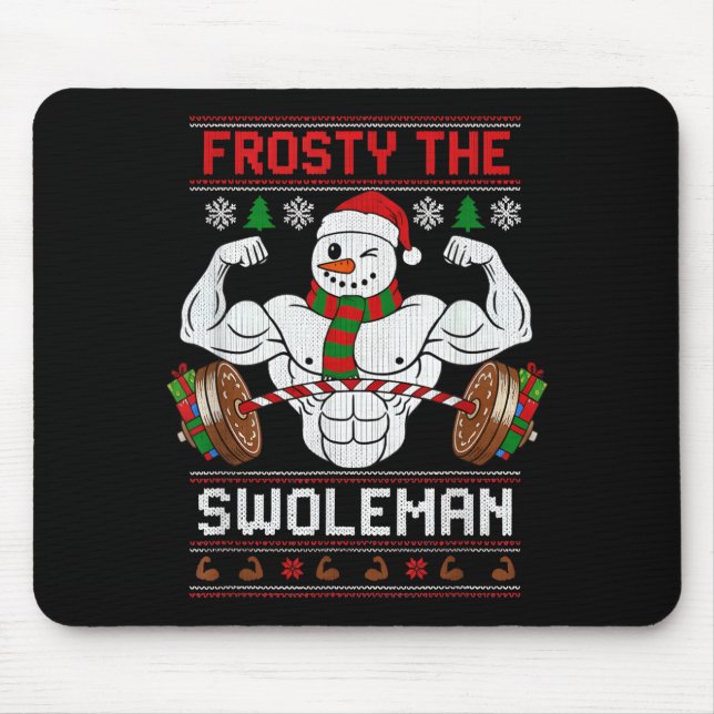 Frosty The Swoleman Ugly Christmas Sweater Funny X Mouse Mat (Front)
