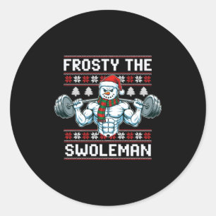 Frosty The Swoleman Ugly Funny Christmas Snowman W Classic Round Sticker