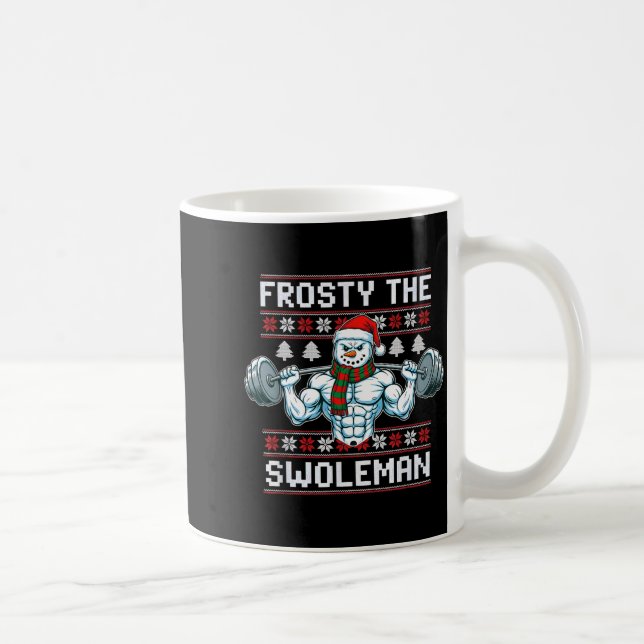 Frosty The Swoleman Ugly Funny Christmas Snowman W Coffee Mug (Right)