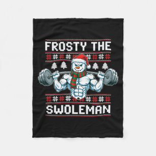 Frosty The Swoleman Ugly Funny Christmas Snowman W Fleece Blanket
