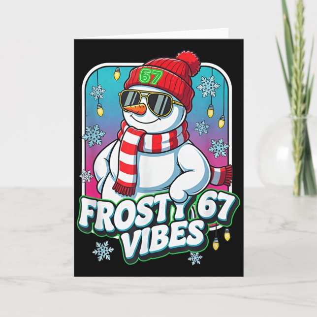 Frosty Vibes 67 Snowman Christmas  Card (Front)