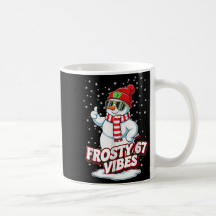 Frosty Vibes 67 Snowman For Winter - Six Seven Mem Coffee Mug