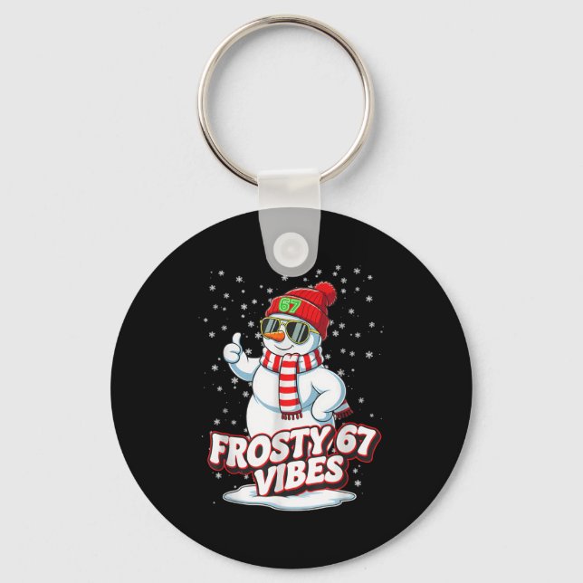 Frosty Vibes 67 Snowman For Winter - Six Seven Mem Key Ring (Front)
