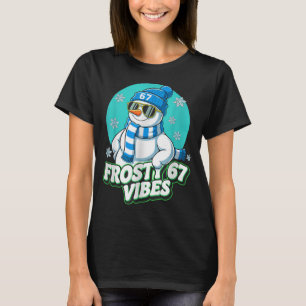 Frosty Vibes 67 Snowman Six Seven Meme Funny Winte T-Shirt