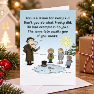 "Frosty's Bad Example" Funny Christmas Xmas Holiday Card