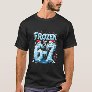 Frozen 6 Number 67 Six Seven Meme  T-Shirt