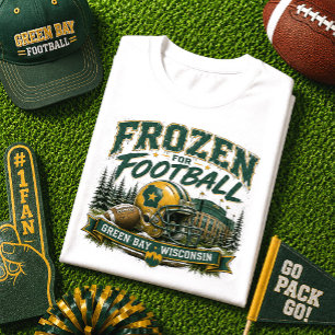 Frozen for Football Green Bay Wisconsin Football T-Shirt