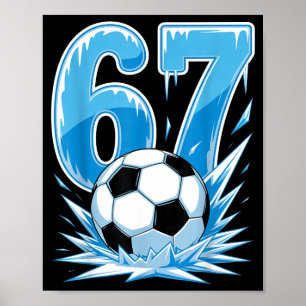 Frozen Soccer 67 Ice Sports Number Winter Style _1 Poster