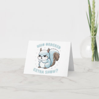 Frozen Squirrel - Who Ordered Extra Snow? Card
