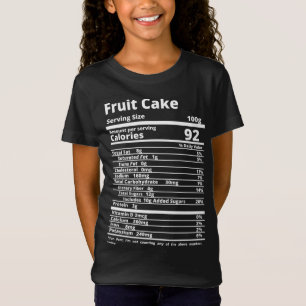 Fruit Cake Nutrition Facts Food Thanksgiving Hallo T-Shirt