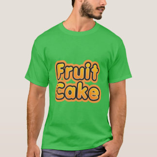 Fruit Cake T-Shirt