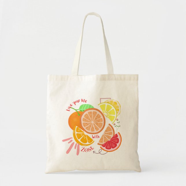  Fruit-Inspired Live Life with Zest Citrus Themed  Tote Bag (Front)