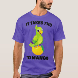 Fruit - It Takes Two To Mango - Parrot Bird - T-Shirt