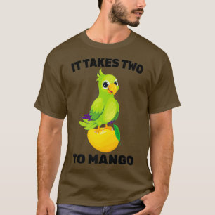 Fruit - It Takes Two To Mango - Parrot Bird - T-Shirt